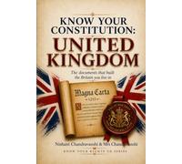 The Constitutional Documents of the United Kingdom: Magna Carta, the Petition of Right, the Bill of Rights 1689, the Act of Settlement, with Historical Timeline and Index
