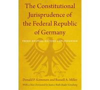 The Constitutional Jurisprudence of the Federal Republic of Germany: Third edition, Revised and Expanded