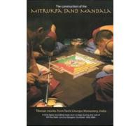 The construction of the Mitrukpa Sand Mandala [DVD] (2004)