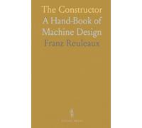 The Constructor: A Hand-Book of Machine Design