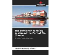 The container handling system at the Port of Rio Grande