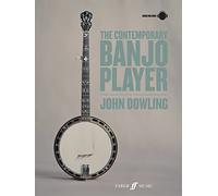 The Contemporary Banjo Player: A progressive tutor for the modern bluegrass banjo player (Faber Music)