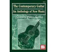 The Contemporary Guitar: An Anthology of New Music (Stanley Yates Series)
