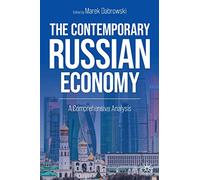 The Contemporary Russian Economy: A Comprehensive Analysis