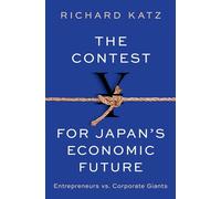 The Contest for Japan's Economic Future: Entrepreneurs vs Corporate Giants