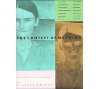 The Contest of Meaning: Critical Histories of Photography (The MIT Press)