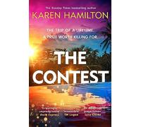 The Contest: The exhilarating and addictive new thriller from the bestselling author of THE PERFECT GIRLFRIEND