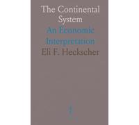 The Continental System: An Economic Interpretation