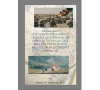 The Continuity of Images from the Dependent of the Enemy to the Rogue State: Iraq and North Korea's Acquisition of Deterrence Capabilities