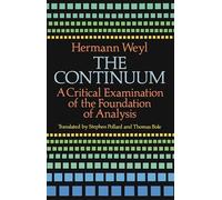 The Continuum: A Critical Examination of the Foundation of Analysis (Dover Books on MaTHEMA 1.4tics)