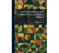The Continuum and Other Types of Serial Order