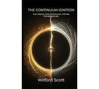 The Continuum Ignition: Two Hearts. One Continuum. Infinite Consequences. (The Continuum Series)