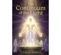 The Continuum of the Light: A Contemplative Map of Wisdom Bearers - Second Edition