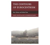The Contours of Eurocentrism: Race, History, and Political Texts