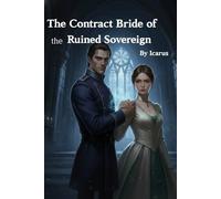 The Contract Bride of the Ruined Sovereign