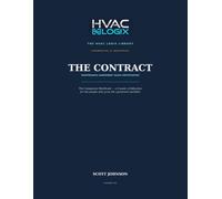 THE CONTRACT MAINTENANCE AGREEMENT SALES CERTIFICATION: A 6-Week Specialist Certification & Field Workbook Companion to The Contract (The HVAC Logix Library: Commercial & Industrial)
