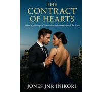 The Contract of Hearts: When a Marriage of Convenience Becomes a Battle for Love
