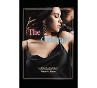The Contract: She Bowed to No One... Until Him A Steamy Billionaire BDSM Romance (Wolfe's Girl)