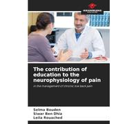 The contribution of education to the neurophysiology of pain