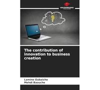 The contribution of innovation to business creation