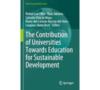 The Contribution of Universities Towards Education for Sustainable Development (World Sustainability Series)