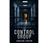 The Control Group: A Medical Thriller (Active Instability)
