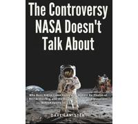 The Controversy NASA Doesn't Talk About: Why Buzz Aldrin Came Home with Almost No Photos of Neil Armstrong and the Rivalry, Regret, and Questions Behind Apollo 11’s Strangest Mystery (world files)