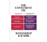 The Convenient LIE: Why Simplistic Wisdom Fails Us (And What Actually Works): 2 (WWW - Wondering, What Works)