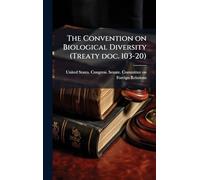 The Convention on Biological Diversity (Treaty doc. 103-20)
