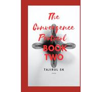 The Convergence Protocol: Book Two (THE CONVERGENCE PROTOCOL ( Five Lives. Five Nations. One Future That Refused to Stay Silent. ))