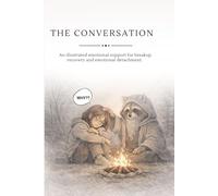 The Conversation: An illustrated emotional support for breakup recovery and emotional detachment