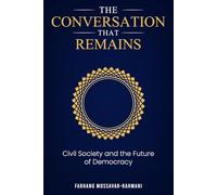 The Conversation That Remains: Civil Society and The Future of Democracy