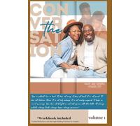 The Conversation Volume 1: 10 Things You Must Accept In Order To Have A Successful Marriage