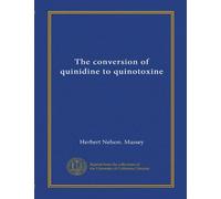 The conversion of quinidine to quinotoxine (Vol-1)