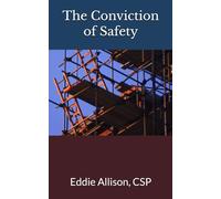 The Conviction of Safety: Transforming Safety Programs to Safety Cultures