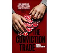 The Conviction Trade: How Four Tesla Investors Turned Early Conviction into Generational Wealth