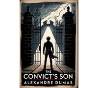 The Convict's Son (Monsieur Coumbes): A New Translation