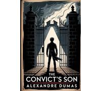 The Convict's Son (Monsieur Coumbes): A New Translation