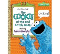 The Cookie at the End of This Book (Sesame Street) (Big Golden Book)