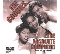 The Cookies - Absolute Complete & Oh So Sweet