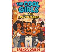 The Cool Girls: And The Epic Weekend