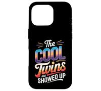 The Cool Twins Just Showed Up Funny Design Carcasa para iPhone 16 Pro