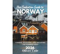 The Coolcation Guide to Norway 2026: Fjords, Glaciers, and Escaping the Summer Heat