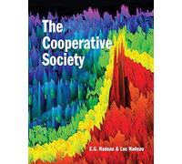 The Cooperative Society: The Next Stage in Human History