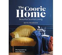 The Coorie Home: Beautiful Scottish Living