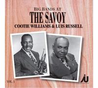The Cootie Williams Orchestra & the Luis Russell Orchestra - The Big Bands at the Savoy, Vol. 1