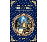 The Cop and the Anthem: A Witty Holiday Tale of Hope, Homelessness & Serendipity on New York's Streets (Library of Alexandria)