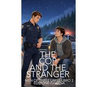 The Cop and the Stranger (Men of Three Lakes Edizione italiana)