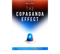 The Copaganda Effect: How American Media Turned Police Into Heroes and Citizens Into Suspects