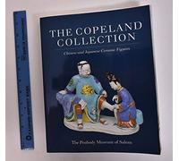 The Copeland Collection: Chinese and Japanese Ceramic Figures